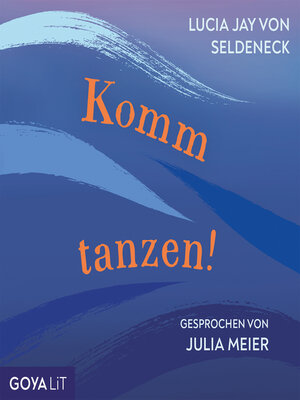 cover image of Komm tanzen! [Ungekürzt]